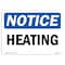 Signmission OSHA Notice, 5" Height, Heating Sign, 7" X 5", Landscape OS-NS-D-57-L-13450 - alternate 1